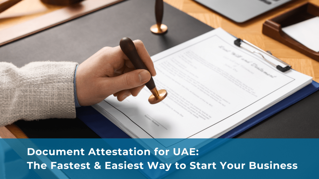 Document Attestation for UAE