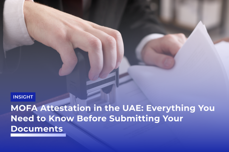 MOFA Attestation in the UAE: Everything You Need to Know Before Submitting Your Documents