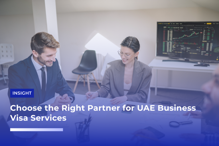 Choose the Right Partner for UAE Business Visa Services