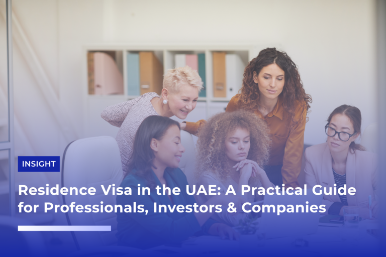 Residence Visa in the UAE A Practical Guide for Professionals, Investors & Companies