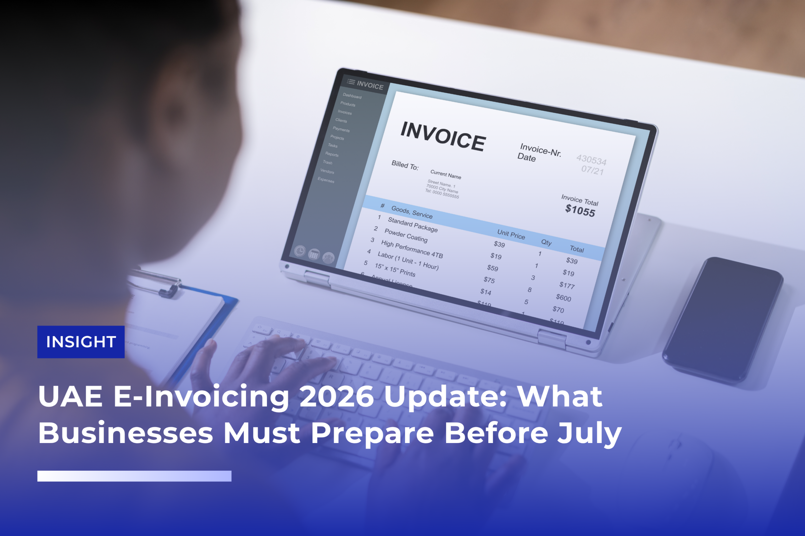 UAE E-Invoicing 2026 Update What Businesses Must Prepare Before July