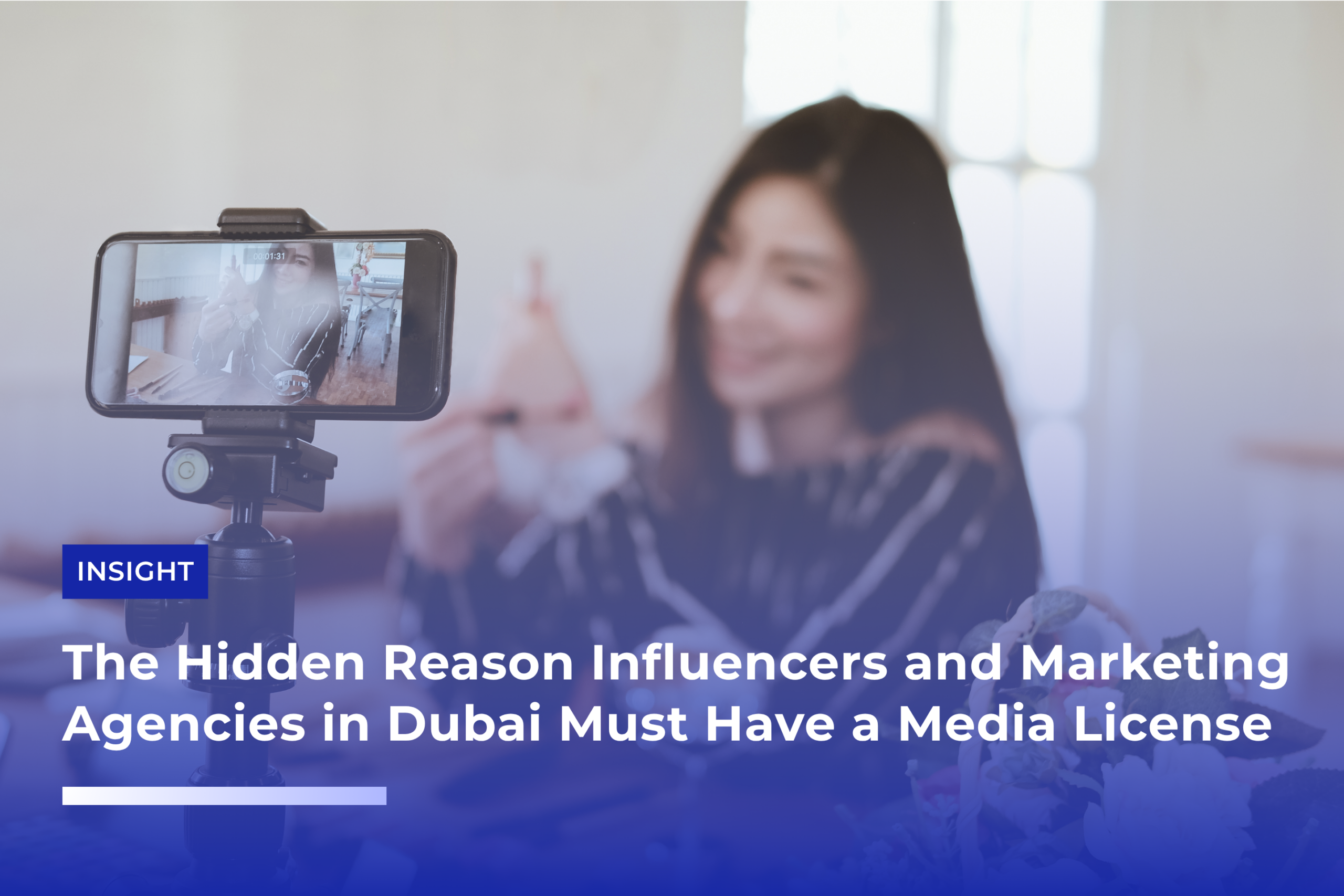The Hidden Reason Influencers and Marketing Agencies in Dubai Must Have a Media License