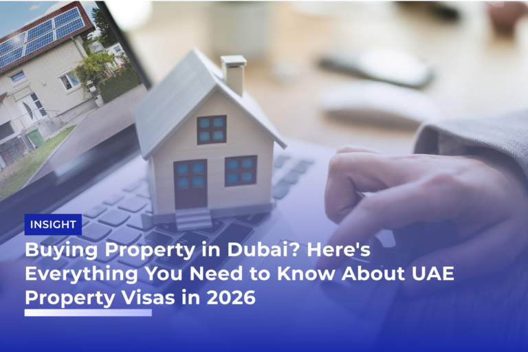 Buying Property in Dubai? Here's Everything You Need to Know About UAE Property Visas in 2026