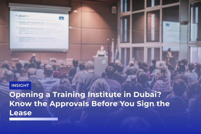 Opening a Training Institute in Dubai? Know the Approvals Before You Sign the Lease
